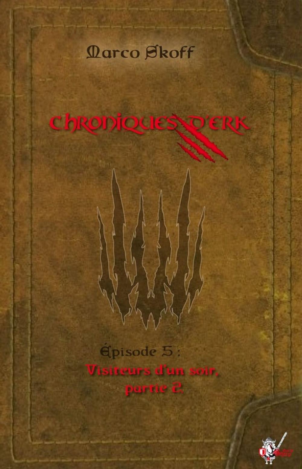 Big bigCover of Chroniques d'Erk, Épisode 5