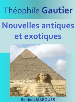 Cover of the book Nouvelles antiques et exotiques by Maurice Leblanc