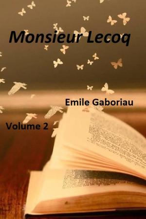 Cover of the book Monsieur Lecoq by Walter Scott
