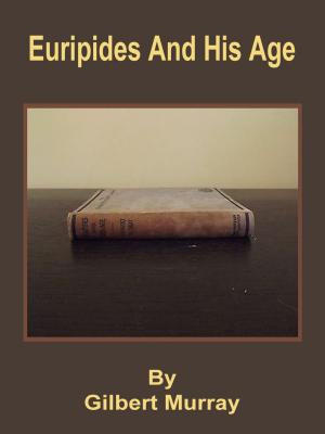 bigCover of the book Euripides And His Age by 