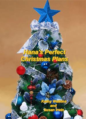 Cover of the book Hana's Perfect Christmas Plans by Chris Byrd