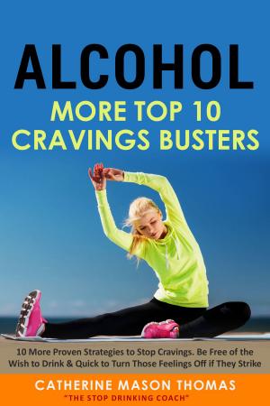 Book cover of Alcohol - More Top Ten Cravings Busters