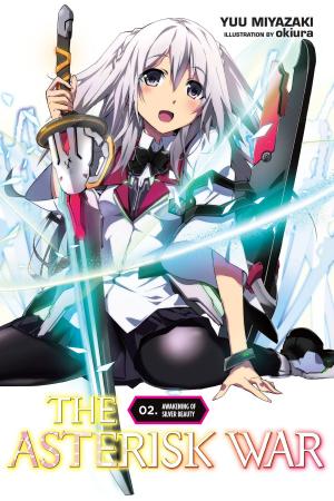 Cover of the book The Asterisk War, Vol. 2 (light novel) by Shinobu Ohtaka