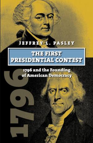 Book cover of The First Presidential Contest