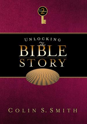 Cover of the book Unlocking the Bible Story: Old Testament Volume 2 by W. Glyn Evans