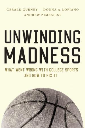 Cover of the book Unwinding Madness by Uri Dadush, Kemal Dervis, Sarah P. Milsom, Bennett Stancil