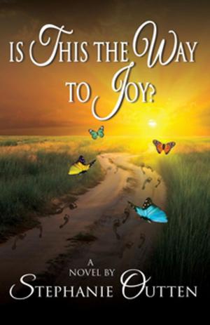 Cover of the book Is This the Way to Joy? by K. A. Jordan