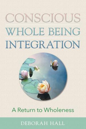 bigCover of the book Conscious Whole Being Integration by 