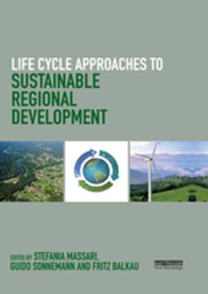 Cover of the book Life Cycle Approaches to Sustainable Regional Development by Mohsen M Milani