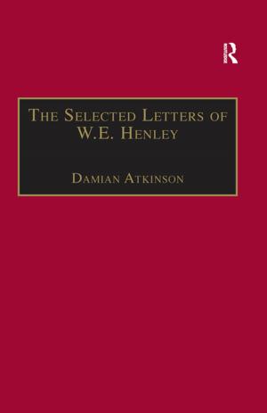 Cover of the book The Selected Letters of W.E. Henley by Theodor Adorno