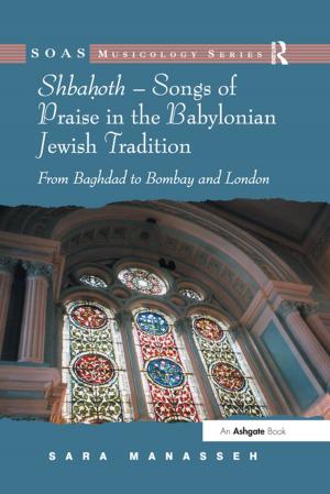 Cover of the book Shbahoth – Songs of Praise in the Babylonian Jewish Tradition by John McManus