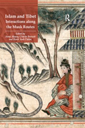 Cover of the book Islam and Tibet – Interactions along the Musk Routes by Christopher Flynn