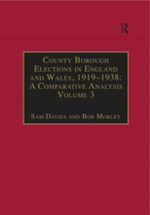 Cover of the book County Borough Elections in England and Wales, 1919–1938: A Comparative Analysis by Eli Ginzberg