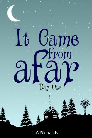 Book cover of It Came From Afar, Day One