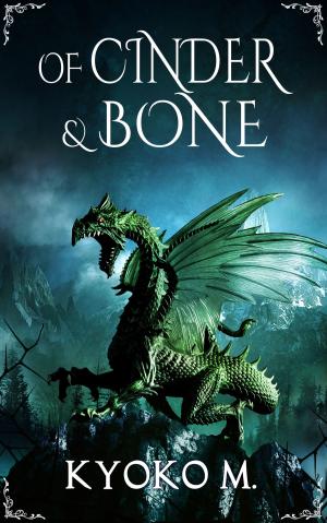 Cover of the book Of Cinder and Bone by C. H. MacLean