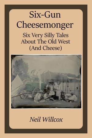 Book cover of Six-Gun Cheesemonger