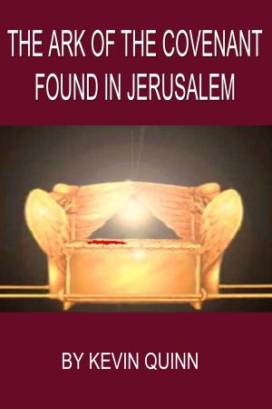 bigCover of the book The Ark of The Covenant Found in Jerusalem by 