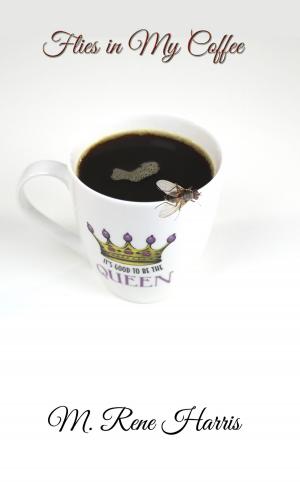 Cover of the book Flies in My Coffee by George Trowbridge