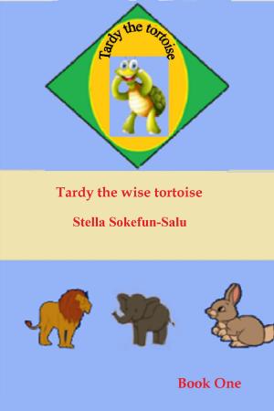 Cover of Tardy the tortoise book one: Tardy the wise tortoise