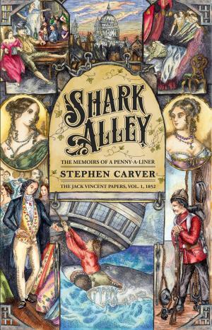 Cover of the book Shark Alley: The Memoirs of a Penny-a-Liner by Gualberto Ferazzani