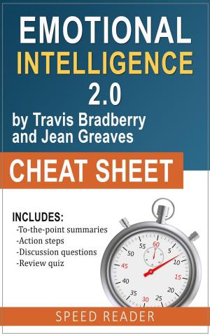 Cover of the book Emotional Intelligence 2.0 by Travis Bradberry and Jean Greaves: Cheat Sheet by SpeedReader Summaries