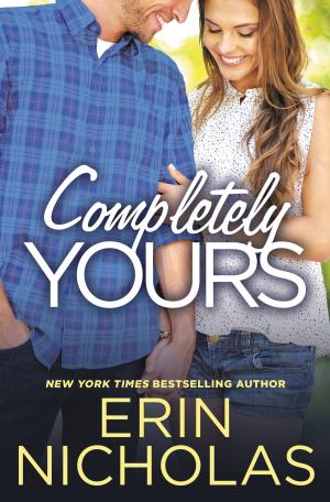 Cover of the book Completely Yours by Tessa Bailey