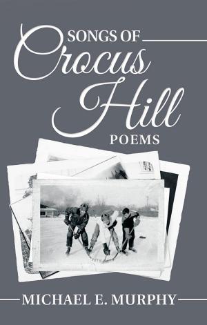 Cover of the book Songs of Crocus Hill by Nino Gugunishvili