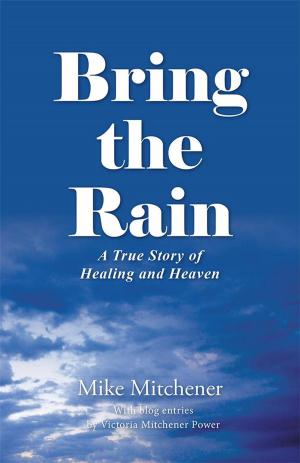 Cover of the book Bring the Rain by Sherri Self