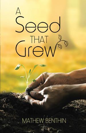 Cover of the book A Seed That Grew by Linda Dailey