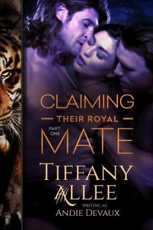 bigCover of the book Claiming Their Royal Mate: Part One by 