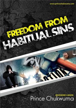 Cover of the book Freedom From Habitual Sin by Dr. Cierrah S Perrin