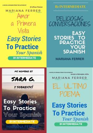 Cover of Books In Spanish: Easy Stories to Practice Your Spanish 4 Books Bundle