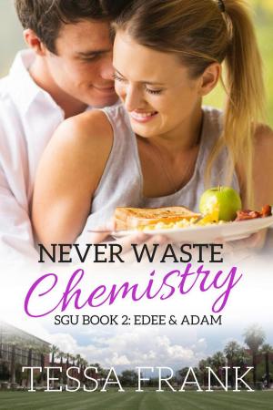 Cover of the book Never Waste Chemistry by Jo Lavine