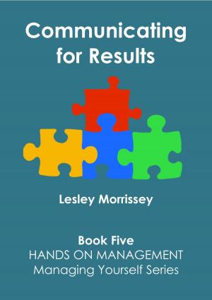 Cover of the book Communicating for Results by Lesley Morrissey