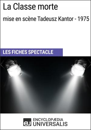 Cover of the book La Classe morte (mise en scène Tadeusz Kantor - 1975) by Justine Winter