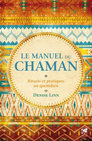 Cover of the book Le manuel du chaman by Micheline Simard, Aigle bleu