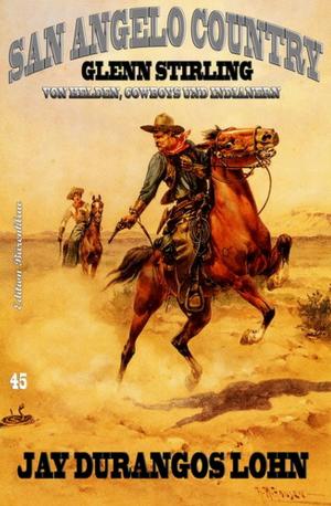 Cover of the book San Angelo Country 45: Jay Durangos Lohn by Larry Lash