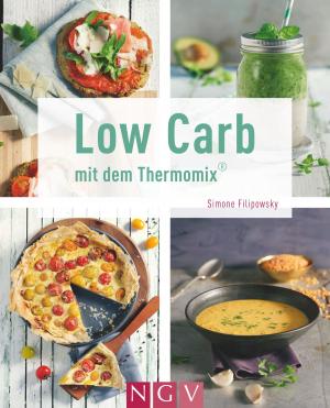 Cover of the book Low Carb mit dem Thermomix® by Yvonne Reidelbach, Rabea Rauer
