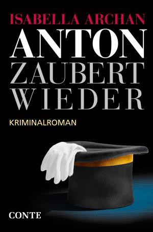 Book cover of Anton zaubert wieder