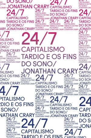 Cover of 24/7: Capitalismo tardio e os fins do sono