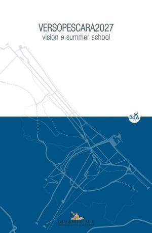 Cover of the book VERSOPESCARA2027 by Alessandro Fiorenza, Maria Cristina Antonucci
