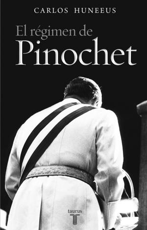 Cover of the book El régimen de Pinochet by Raúl Zurita