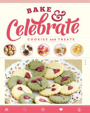 Cover of the book Bake & Celebrate: Cookies and Treats by Deborah Swallow