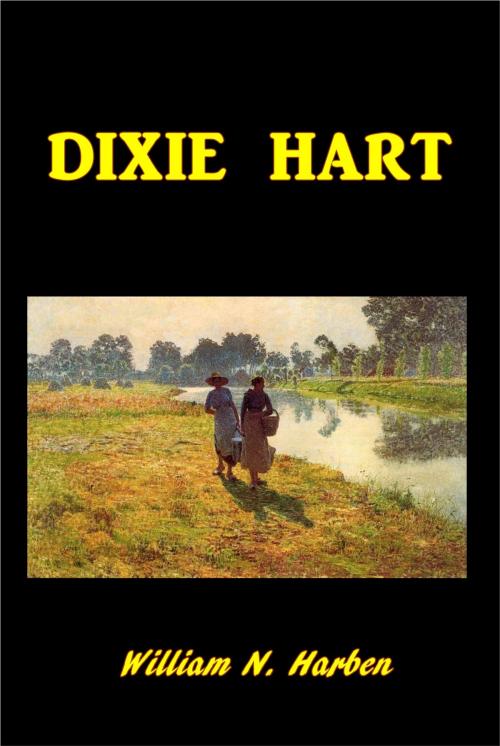 Cover of the book Dixie Hart by William N. Harben, Green Bird Press