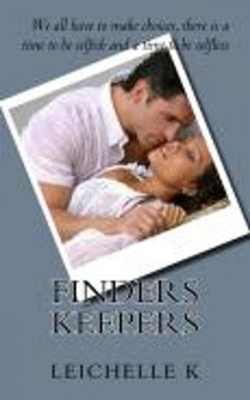 Cover of the book Finders Keepers by Leichelle, Kimbone Productions