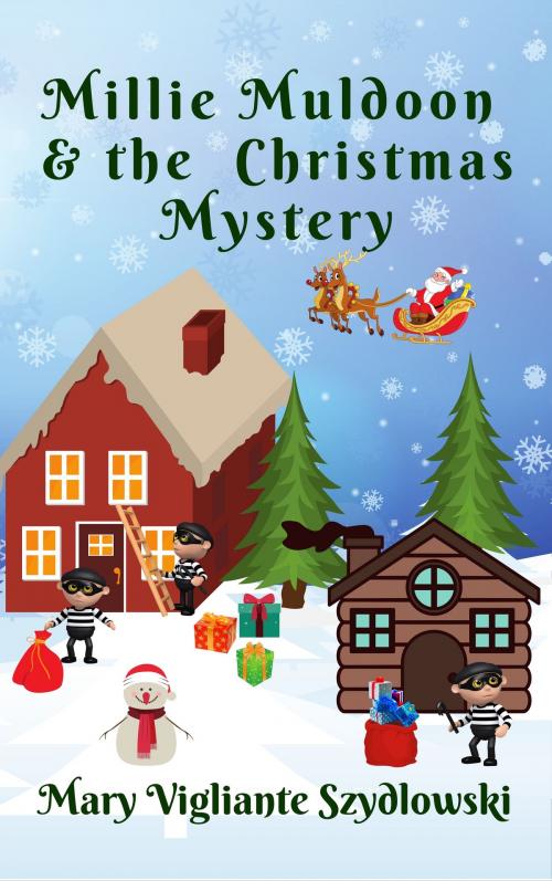 Cover of the book Millie Muldoon & the Christmas Mystery by Mary Vigliante Szydlowski, Mary Vigliante Szydlowski