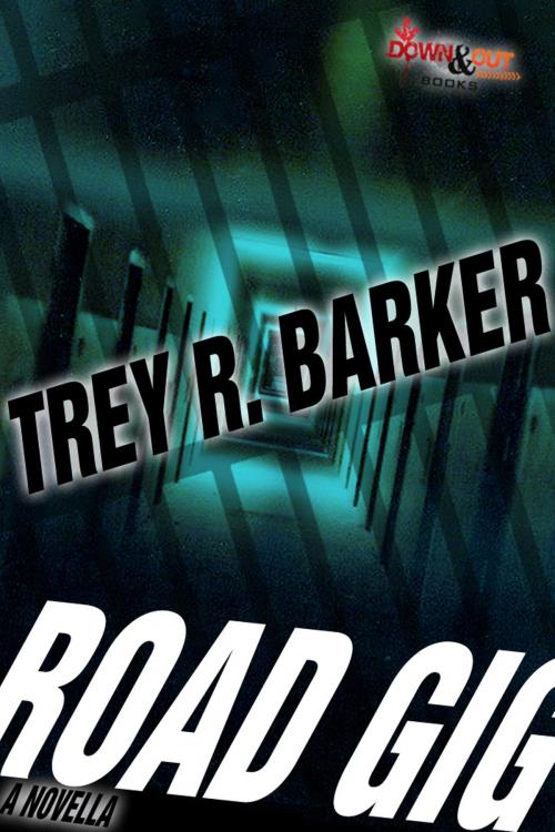 Cover of the book Road Gig by Trey R. Barker, Down & Out Books