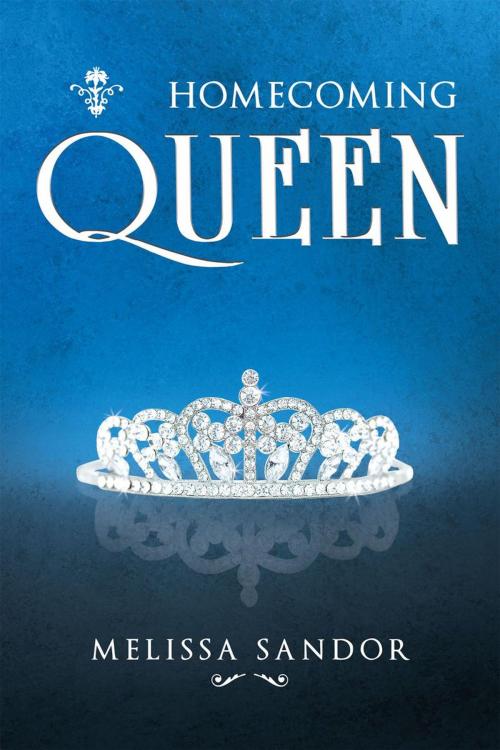 Cover of the book Homecoming Queen by Melissa Sandor, Page Publishing, Inc.