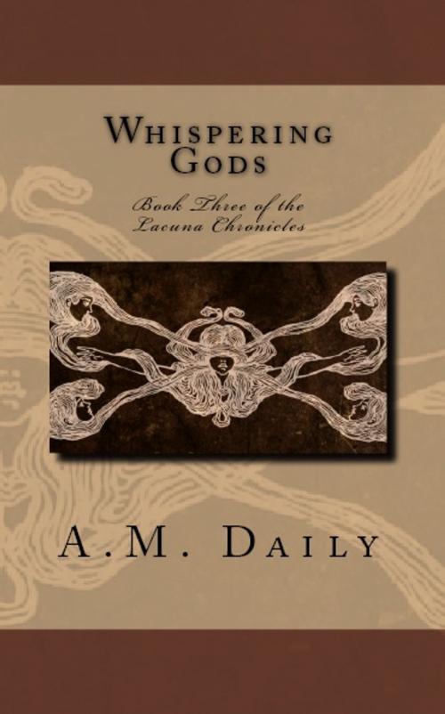 Cover of the book Whispering Gods by A.M. Daily, AMDailyBooks