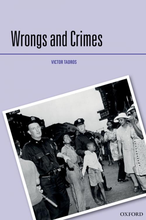 Cover of the book Wrongs and Crimes by Victor Tadros, OUP Oxford